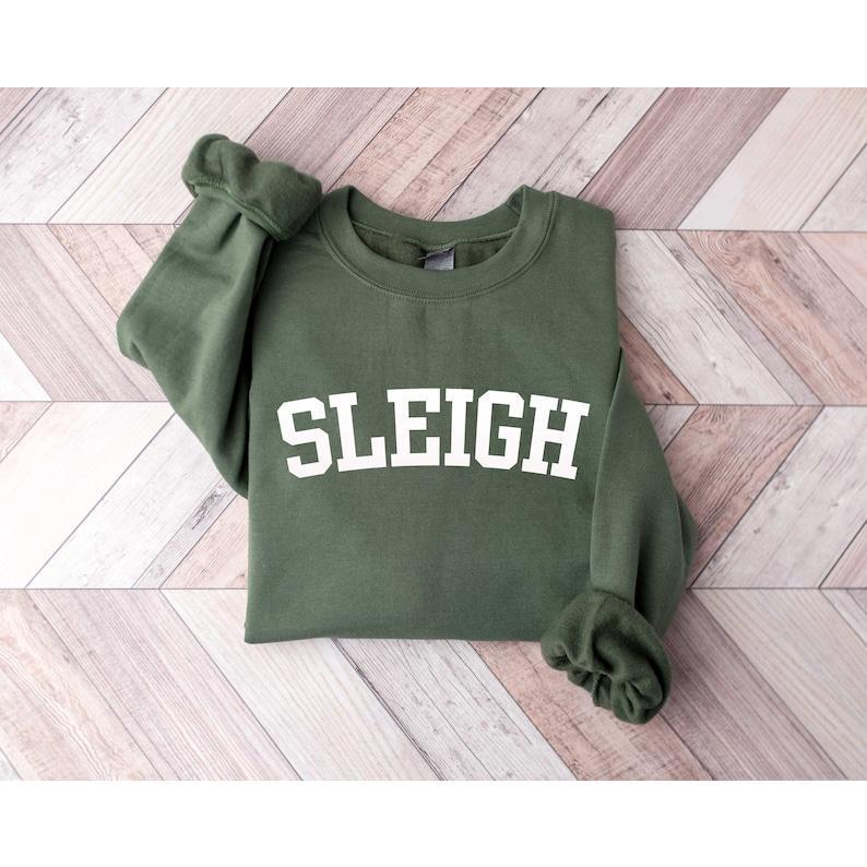 Sleigh Christmas Sweatshirt, Christmas Family Shirt, Christmas Crew, Holiday Sweater for Family, Holiday Sweatshirt, Sleigh Sweatshirt