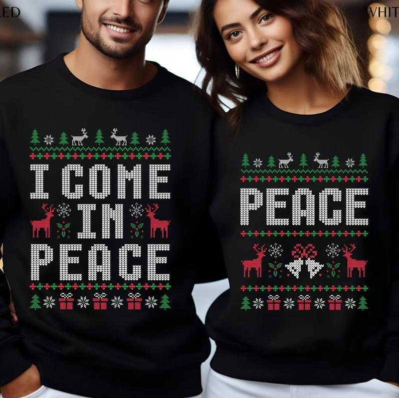 Matching Christmas Sweatshirts for Couples, Hilarious Ugly Sweaters, I Come in Peace Holiday Shirts Gifts for Couples, Gifts for Families, Full Size