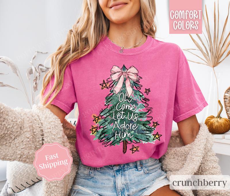 Oh Come Let Us Adore Him Shirt Comfort Colors, Religious Holiday Tshirt, Women's Holiday Tee