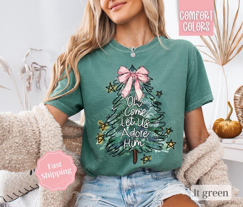 Oh Come Let Us Adore Him Shirt Comfort Colors, Religious Holiday Tshirt, Women's Holiday Tee