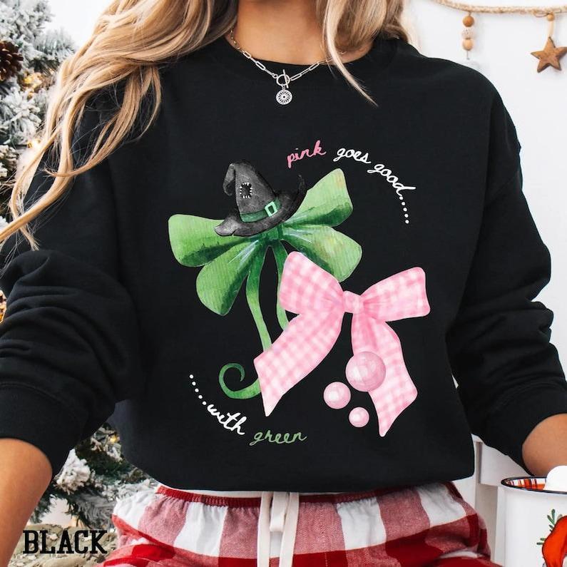 Wicked the Movie Sweatshirt Hoodie, Wicked Inspired Bow Pink Goes Good With Green Broadway Movie Elphaba Glinda Coquette Glitter Tee, Wizard of Oz