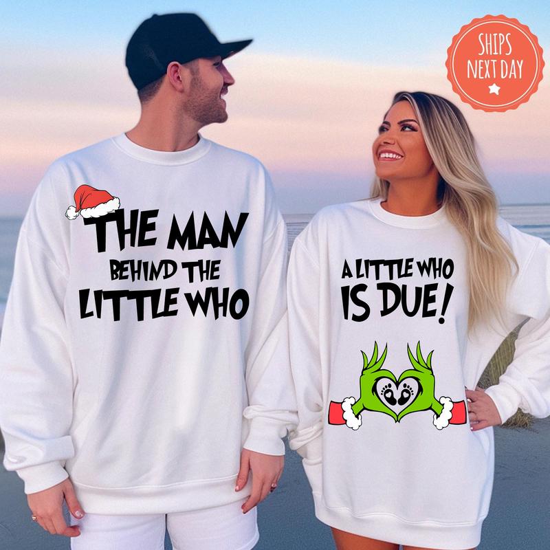 A Little Who is Due Shirt, Couples Pregnancy Announcement Christmas Shirt, A Man Behind The Little Who Shirt, Pregnant Tee, Christmas Maternity Shirt, Christmas Pregnancy Shirt, Pregnancy Announcement Sweatshirt, Couples Christmas Shirt