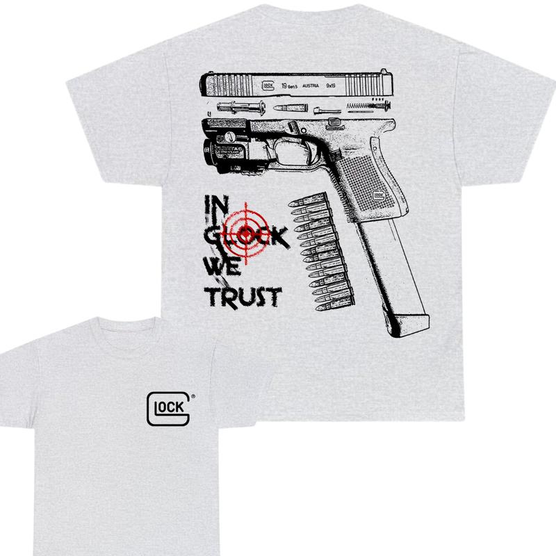 Glock Tshirt, IN GLOCK WE TRUST Tshirt , Double Side , For Her - For Him tshirt for women