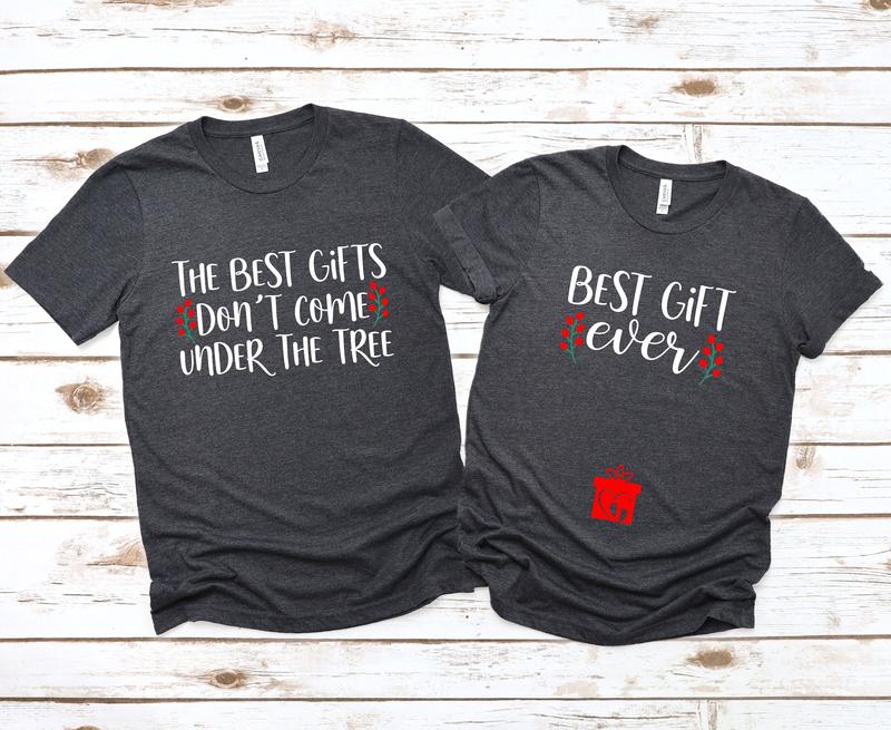 Couple Christmas Pregnancy Announcement Shirt, The Best Gift Don't Come Under the Tree Best Gift Ever Tee, Xmas Maternity Tee,Pregnancy Xmas