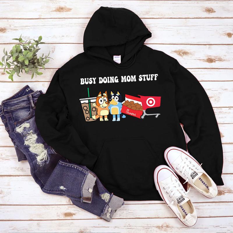 Busy Doing Mom Stuff Bluey, Bluey Mama Sweater, Bluey Mom Sweater, Gift for Moms, Bluey Dad, Bluey Family Shirt, Bluey Shirt, Bluey Chili Hoodie and Sweater; T-shirt Cotton Womenswear Light Polyester