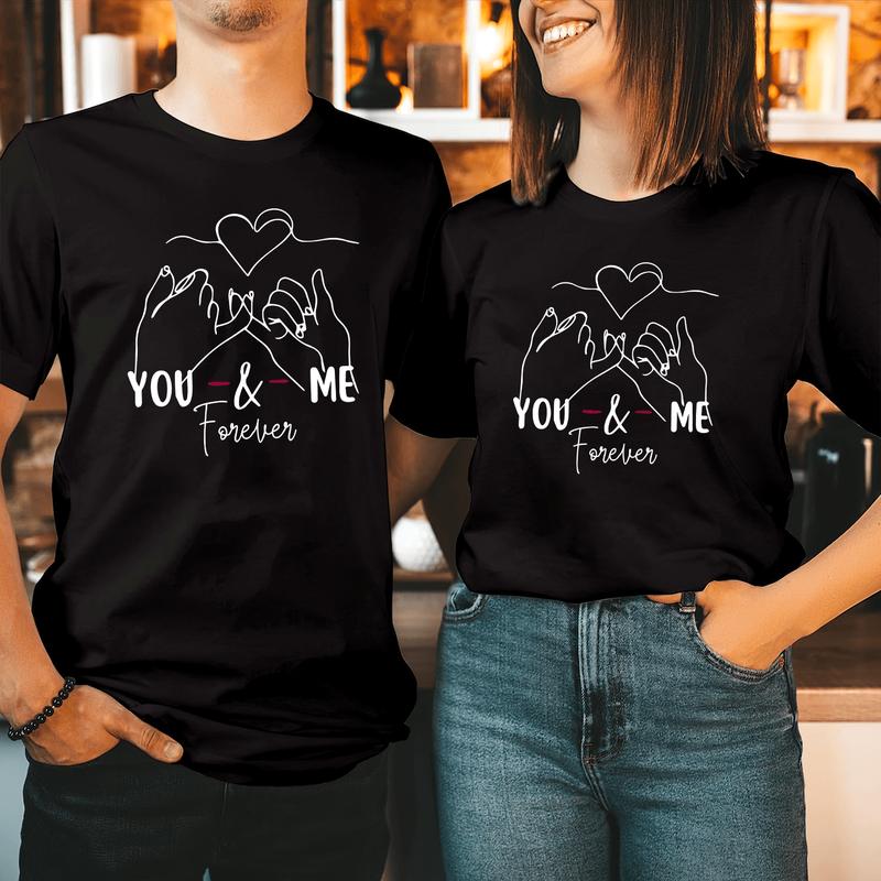 You And Me Forever Couple Matching T-Shirt, Comfort Cotton, Size For All Body, Shirts For Couples, Gift For Husband Wife Soft