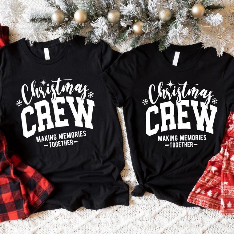 Christmas Crew Making Memories Together Shirt, Family Christmas Shirt, Family Matching Christmas Shirt, Christmas Couple Matching Shirt, Xmas Gift