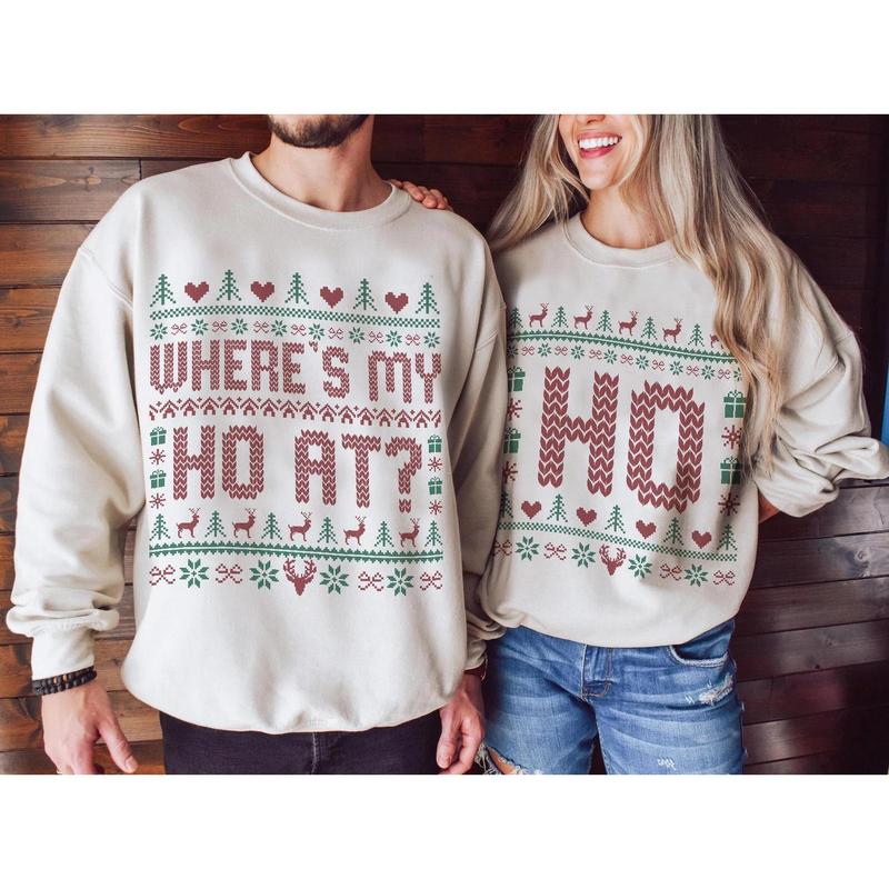 Where's My Ho At Matching Ugly Christmas Sweater, Funny Couples Christmas Sweatshirt, Humorous Couples Ugly Christmas, Couples Christmas Tee