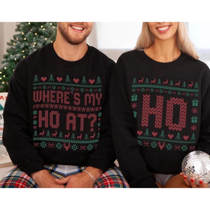 Where's My Ho At Matching Ugly Christmas Sweater, Funny Couples Christmas Sweatshirt, Humorous Couples Ugly Christmas, Couples Christmas Tee