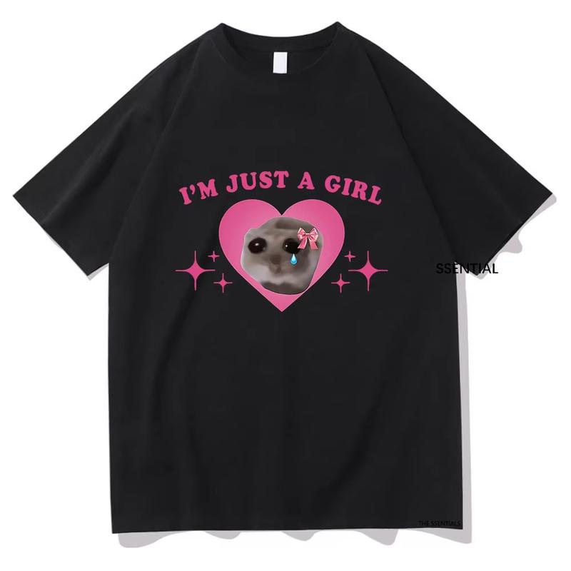 Sad Hamster Meme Im Just A Girl T Shirts Men,Women Clothing Harajuku Aesthetic Tshirt Vintage Unisex Streetwear Cotton Tops