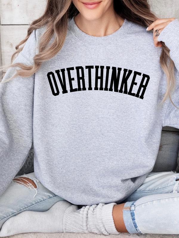 Overthinker Gray Sweatshirt