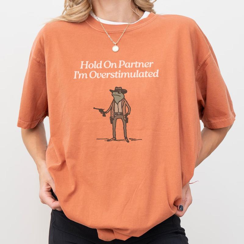 Hold On Im Overstimulated Shirt Cowboy Frog Shirt, Gen Z Shirt Weird Stuff Funny TShirt Unisex