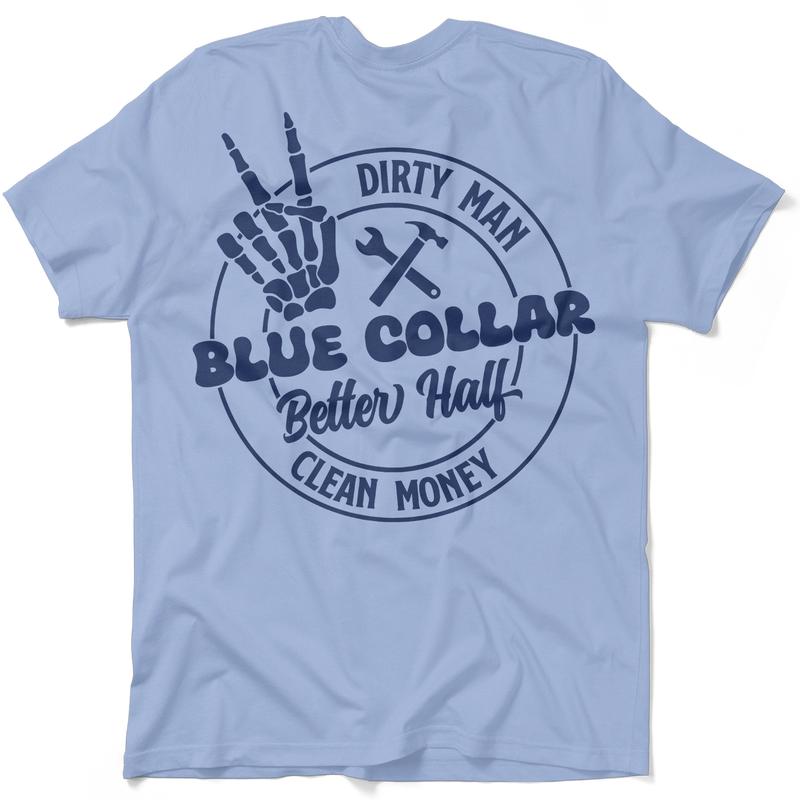 Dirty Man Clean Money - Blue Collar Better Half Cream Casual Women's Soft T-Shirt