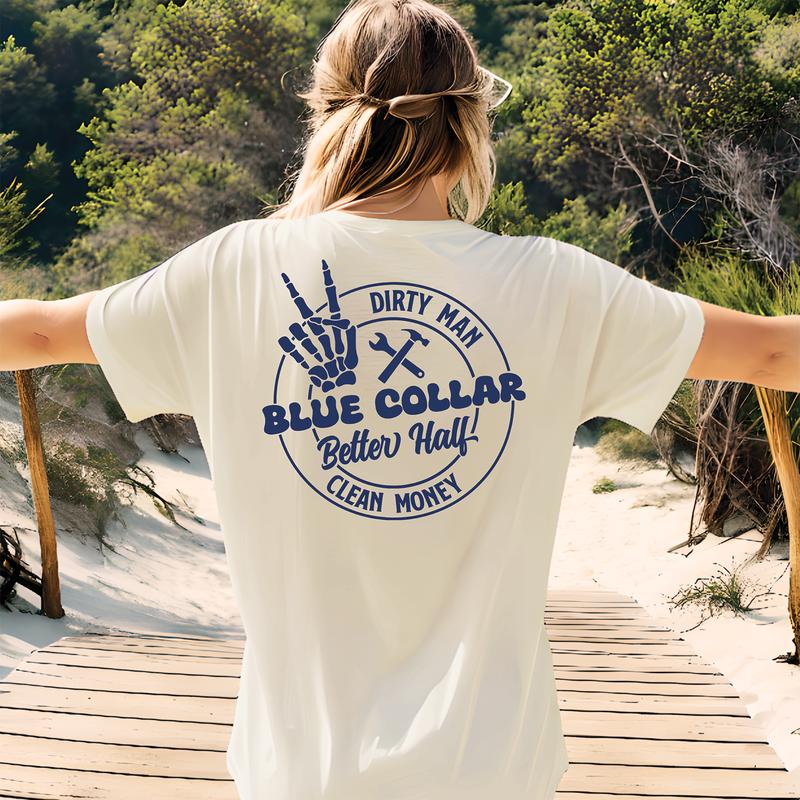 Dirty Man Clean Money - Blue Collar Better Half Cream Casual Women's Soft T-Shirt