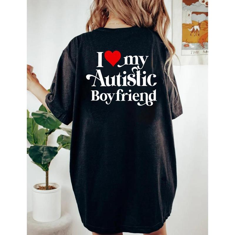 I Love My Autistic Boyfriend T-Shirt - Funny Couples Gift, Valentine's Tee, Unisex Sweatshirt, Hoodie Sweatshirt, Hoodie, Comfort Colors - Men's Top