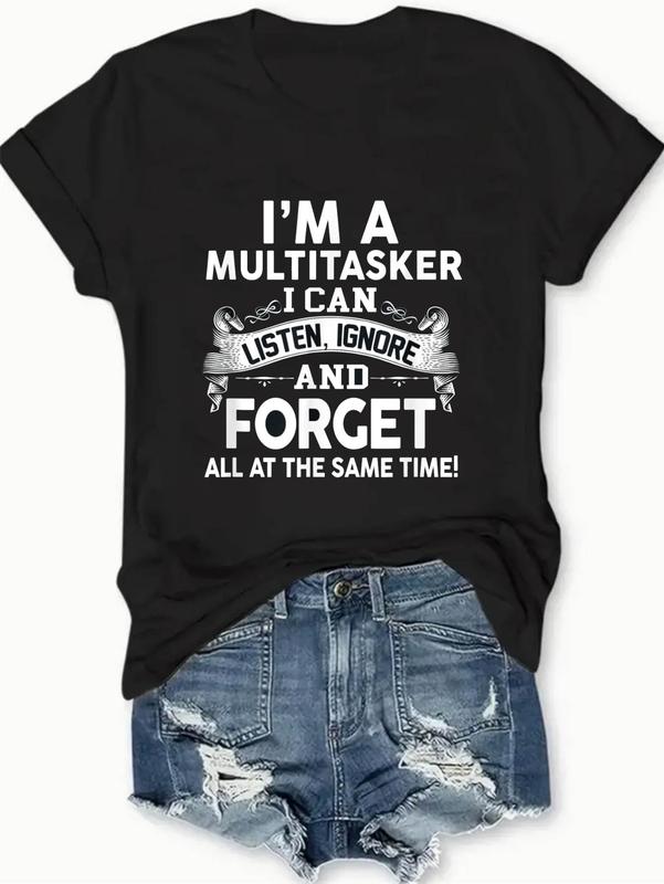 New Creative Short Sleeve I'm versatile, I can hear, I can see, I can forget T-shirt